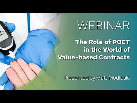 Webinar | The Role of POCT in the World of Value based Contracts  | Orchard Software