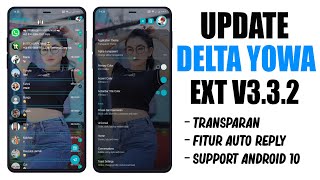 YOWhatsApp Transparan 2020 || DELTA YOWA v3.3.2 Extended - Update Fitur Terbaru