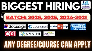 Biggest Off-Campus Hiring | Cognizant, DocuSign, MakeMyTrip, Amex | Off Campus Drive 2026, 2025-2021