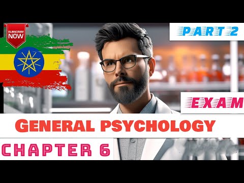 General Psychology Exam 👉Chapter Six (6) Part Two(2) Freshman