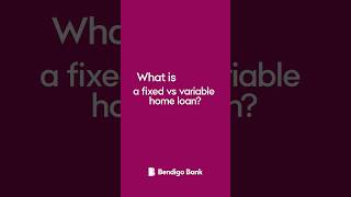 What is a fixed vs variable home loan? | Bendigo Bank #homeloan #homeloans #fixedvsvariable