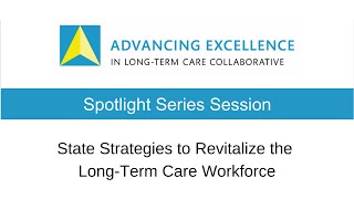 December Spotlight Series: State Strategies to Revitalize the Long-Term Care Workforce