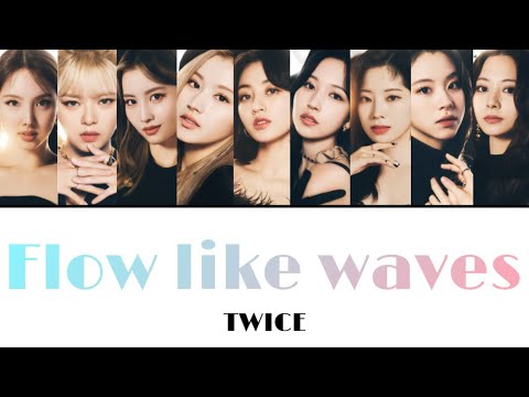 Flow like waves / TWICE 【日本語字幕・歌詞】