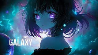 LOWX - GALAXY