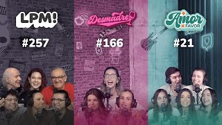 LPM! #257 | Desmadre #166 | Más Amor Por Favor #21