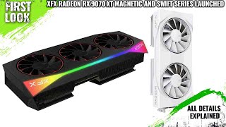 XFX Radeon RX 9070 XT Magnetic Air Edition And RX 9060 XT Swift Series Launched - All Details Here