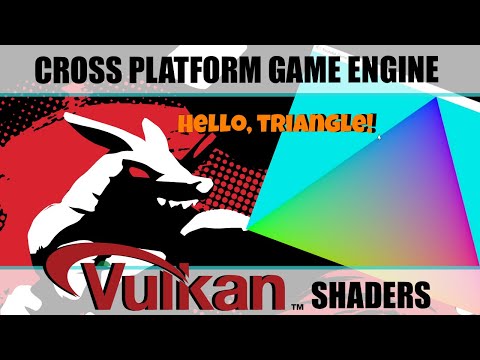 Our First Vulkan Shaders! | Cross Platform Game Engine Development