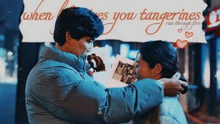 when life gives you tangerines - run through fire