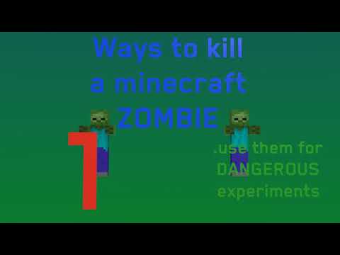 Ways to kill a Minecraft zombie No.1 - Dangerous Experiments!