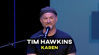 Tim Hawkins - Karen