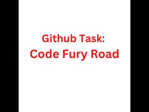 Github Task - Code Fury Road