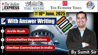 10 June 2025 Editorial discussion | Arctic Rush, Consultative Regulation, Election Commission
