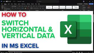 How to Switch Horizontal and Vertical Data in Excel 2025 | Transpose Rows to Columns Easily in Excel