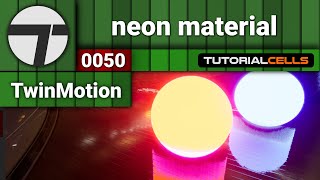 0050. neon material in twinmotion