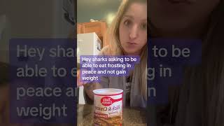 Sharks want frosting without weight gain? #sharktank #sharks #momgoals #psa