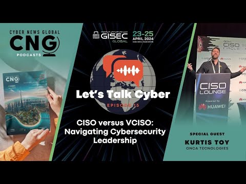CISO versus vCISO, Navigating Cybersecurity Leadership: Let's Talk Cyber with Kurtis Toy