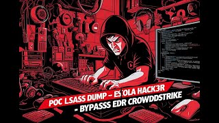 LSASS Forked Dump - Bypass EDR