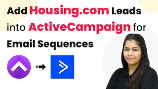 How to Add Housing.com Leads into ActiveCampaign for Email Sequences