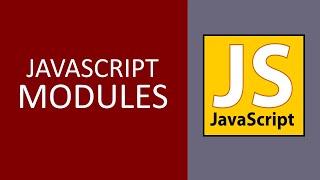 JAVASCRIPT MODULES