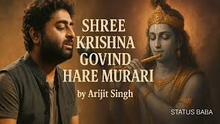 SHREE KRISHNA GOVIND HARE MURARI BHAJAN || BY ARIJIT SINGH AI || BHAJAN