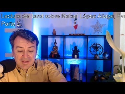 Lectura del Tarot sobre Rafael López Aliaga, Alcalde de Lima, Perú. Parte 2. @yinyangtarot1111