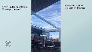 Over Under Sportsbook Rooftop Lounge in Washington DC - Review