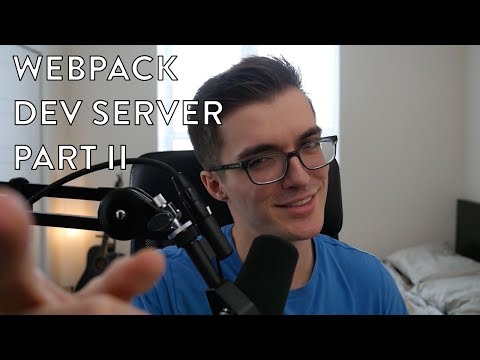 Intro to Webpack Dev Server - Part II