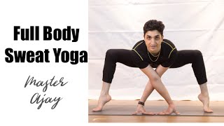 Full Body Sweat Yoga flow with Master Ajay . Plz subscribe if you like