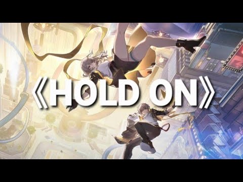 《HonkaiStarrail》《星穹铁道》《Hold On》