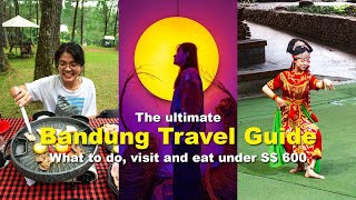 The Ultimate First-timer's Guide to Bandung — What to Do, Visit and Eat Under S$600