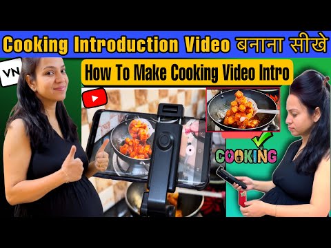 ✅ how to make cooking video intro | cooking video intro kaise banaye | how to edit video in vn app