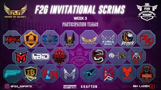 F2G INVITATIONAL SCRIMS WEEK 3 day 1