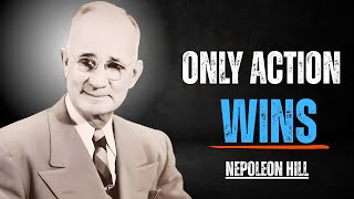 Action is the Real Power| Napoleon Hill Motivation