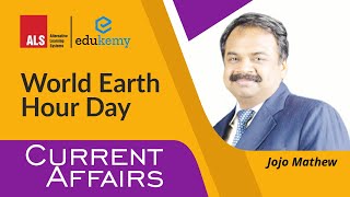 WORLD EARTH HOUR DAY l JoJo Mathew l CURRENT AFFAIRS l ALS IAS