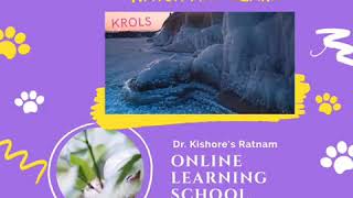 WATCH AND LEARN happens only at Dr. Kishore's RATNAM ONLINE LEARNING SCHOOL (KROLS). THE MOST STUDEN