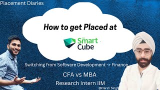 How to get placed at Smartcube 🤔 | MBA vs CFA | Switching from Software Development 💻 to Finance 💰