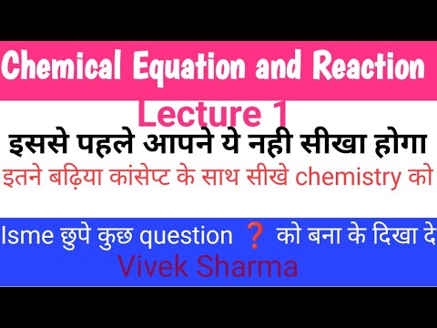Chemical Equation and Reaction Lecture 1