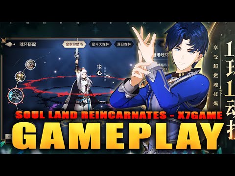 SOUL LAND REINCARNATES GAMEPLAY & SUMMONS! (English - X7GAME)