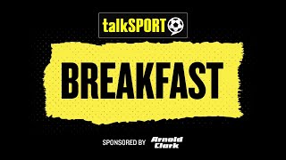 talkSPORT Breakfast with Alan Brazil & Dean Saunders | 24-Jul-25