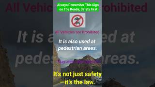 Road Sefty Frist by Symbol or Signals Information  Awareness  Traffic Rules All Vehicles Prohibited