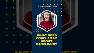 What does Google say about backlinks? #SEO #SEObyAxy #SEOServices #FullSEO #Backlinks #WebTraffic