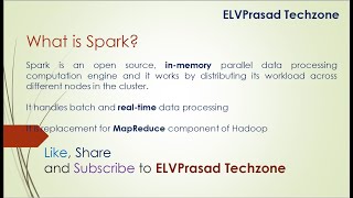 What is Spark|InterviewQuestions-Video3|ELVPrasad Techzone
