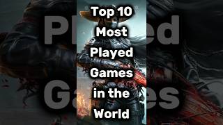 Top 10 Most Played games in the World #games #trending #shorts #top10 #comparison