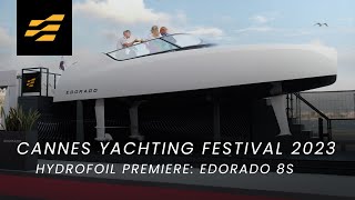 Cannes Yachting Festival Hydrofoil Premiere Edorado 8S Electric Powerboat