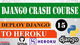 Part 15: Django Crash Course | Deploy Django project to Heroku For Free | Django (3.x) 2021
