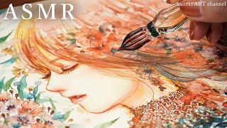 【ASMR】ガラスペンでイラストを描く音🎧暖色系インク　女の子とお花❁SOUND and DRAWING by a beautiful glass dip pen and inks