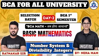 BCA MATHEMATICS || BCA 1st SEM || Number System & Divisibility ,Integers || DAY-02 || BY- NEHA MAM