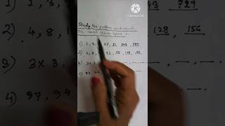 || Study the patterns and write the next three terms || Class5 , Patterns || #ncertmaths  #shorts
