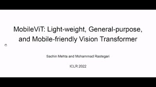 [2022 ICLR] MobileViT : Light-weight, general-purpose, and Mobile-friendly Vision Transformer