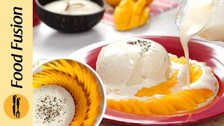 Creamy Mango Sticky Rice Dessert Recipe by Food Fusion